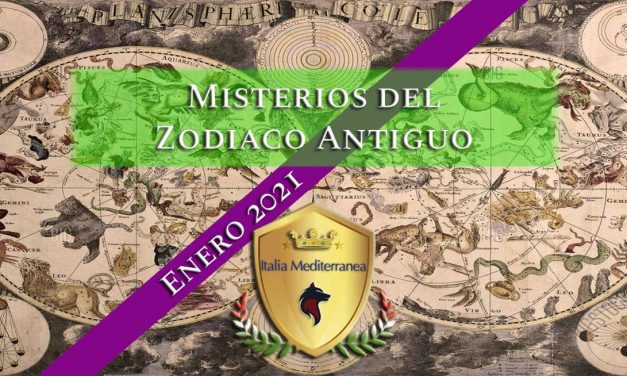 Los Misterios del Zodiaco Antiguo – ENERO 2021