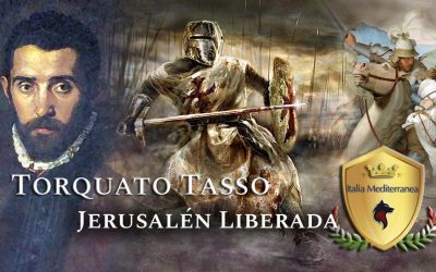 Don Torquato Tasso y su Jerusalén Liberada